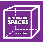 Dallas Innovates Innovative Spaces Series